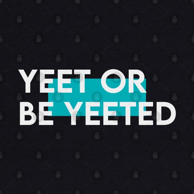 Yeet or be yeeted by Takamichi